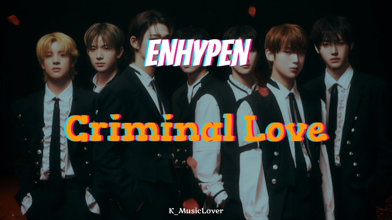 ENHYPEN - Criminal Love [TRADUÇÃO]