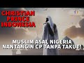 Christian prince indonesia  muslim ini berkata mengapa kamu berbohong tentang nabi suci