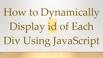 How to Dynamically Display id of Each Div Using JavaScript