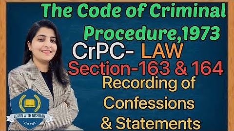 Recording of Confessions & Statements | Section-163 & 164 | The Code of Criminal Procedure,1973 |