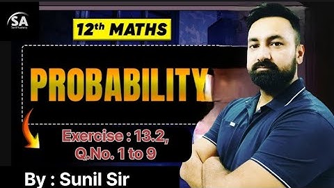 Class 12 Maths Chapter 13 Probability Ex : 13.2 Q.No. 1 to 9 Solutions #ncert#cbse#class12math!!!