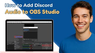How To Add Discord Audio To OBS (Full Guide)
