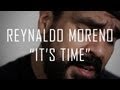 Reynaldo moreno its time official cover music  director carlos estrada