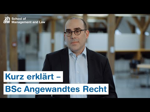 Kurz erklärt – BSc Angewandtes Recht