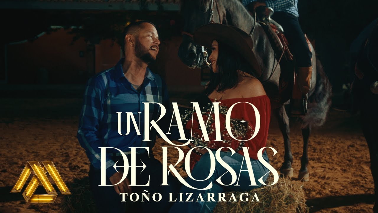 Toño Lizarraga - Un Ramo de Rosas (Video Oficial)
