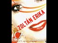 Zoltán Erika- A Nő Egyedül Nem Nő 2018 version