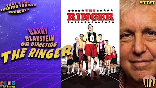 Barry Blaustein Talks About Directing The Ringer