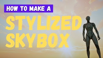How To Make A Stylized Skybox - Unreal Engine 5 Tutorial
