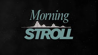 Morning Strollinfinite Tunes Relaxing Instrumental Music Background Music For Study Focus