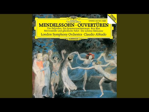 Mendelssohn: Ruy Blas, Op. 95 - Overture to Victor Hugo's play - Lento - Allegro molto