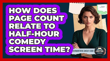 How Does Page Count Relate To Half-Hour Comedy Screen Time?