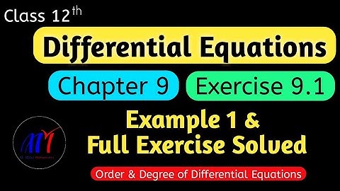 Chapter 9 Exercise 9.1 ( Example 1 & Ques 1 to 12 ) Differential Equations Class 12 Maths