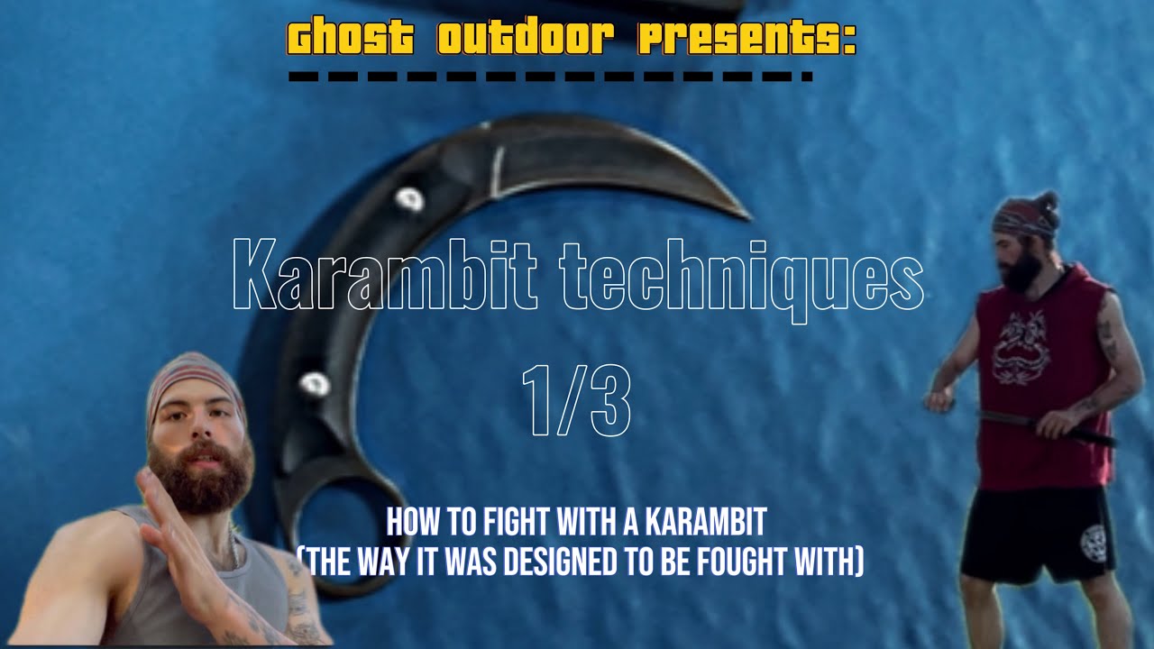 KARAMBIT TECHNIQUES (1 of 3) - The real way to knife fight!