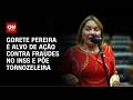 Saiba por que deputada Gorete Pereira é alvo da PF por desvios no INSS | CNN NOVO DIA