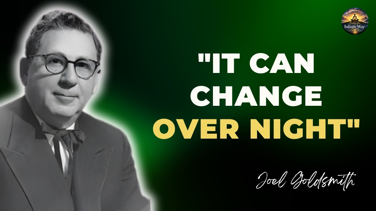 Joel Goldsmith: You Have No Idea How Suddenly God Can Change Everything