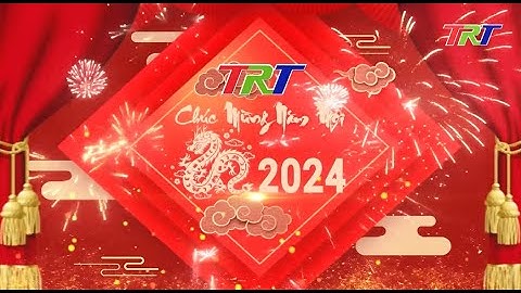 Tết Huế xuân Giáp Thìn 2024 trên kênh TRT