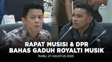 BREAKING NEWS - GADUH ROYALTI MUSIK, MUSISI & DPR GELAR RAPAT