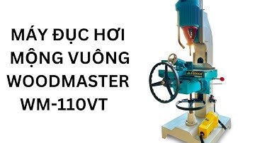 Máy đục hơi mộng vuông tự động Woodmaster WM-110VT