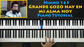 Miniatura de vídeo de "165 Grande gozo hay en mi alma hoy Piano Tutorial"