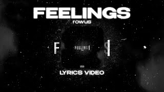 rowus - Feelings (Lyrics Video) | текст песни