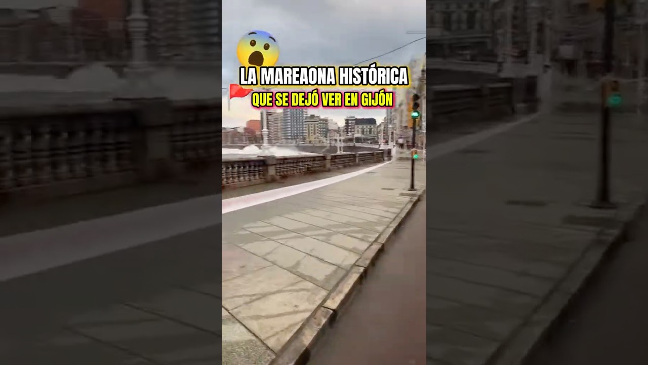 LA MAREONA HISTORICA EN GIJON #asturias #tormenta #gijón