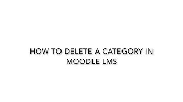 How to delete a Category in Moodle LMS