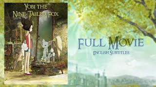 Yobi the Five-Tailed Fox [천년여우 여우비] - FULL MOVIE (ENG SUB) ~ [PG]