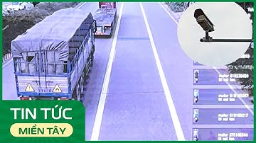 Dự kiến lắp thêm hơn 5.000 camera trên cao tốc và các tuyến quốc lộ | THDT