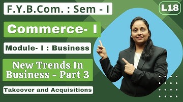 F.Y.B.Com || Commerce- I || Module- I Business | Semester 1 | Introduction to Business | Lecture 18