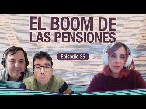 Ep 35 - El Boom de las pensiones con Analía Plaza