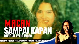 Macan - Sampai Kapan (Official Lyric Video)