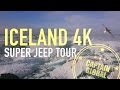 Iceland Amazing Super Jeep Tour in 4K - The Best Sights