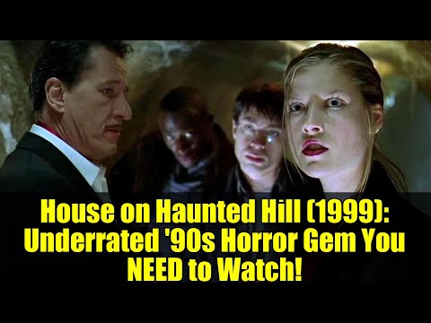 House On Haunted Hill 1999 Underrated 90s Horror Gem You NEED To Watch