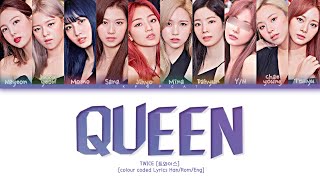 TWICE [트와이스] 'Queen' - You as a member [Karaoke] | 10 Members Ver.