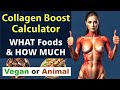 Try this Collagen Boost Calculator to find out Your BEST FOODS + DAILY INTAKE to Increase Collagen