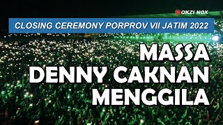 CLOSING CEREMONY PORPROV VII JATIM 2022 | DENNY CAKNAN | STADION LUMAJANG