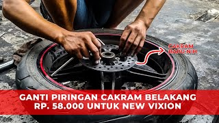 GANTI PIRINGAN CAKRAM BELAKANG 58 RIBU UNTUK NEW VIXION GANTI PIRINGAN CAKRAM BELAKANG 58 RIBU UNTUK NEW VIXION