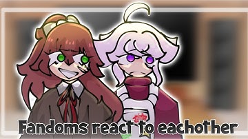 Fandoms react to eachother [] FNAF ,DDLC ,CH ,YANDERE SIMULATOR ,AMONG US, INMIMB} (Read desc)