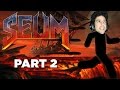 OH HECK | Seum - Part 2