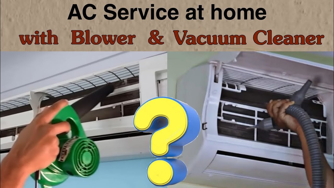 AC Service at home with vacuum cleaner or Blower Explained in Hindi by