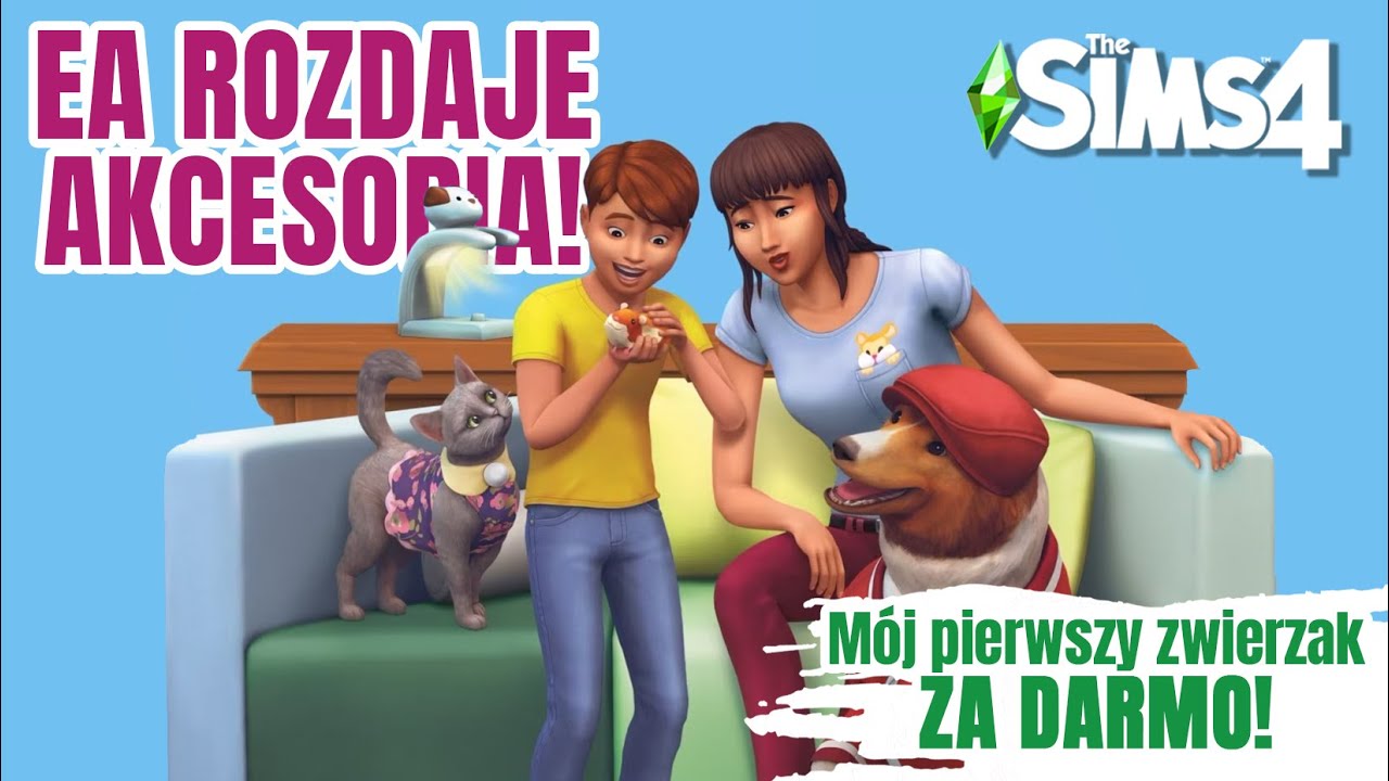 The Sims 4 Moj Pierwszy Zwierzak AKCESORIA ZA DARMO! Zgarnij akcesoria MÓJ PIERWSZY ZWIERZAK! - THE SIMS