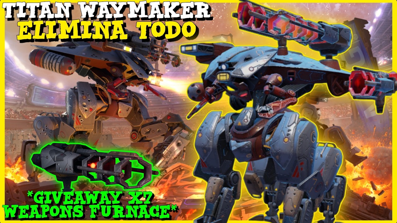 [WR] TITAN WAYMAKER CON LA MEJOR EQUIPACION! - War Robots 🤖 # ...