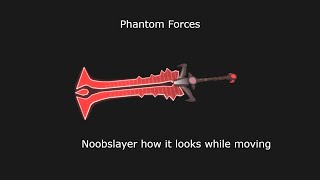Phantom Forces Noobslayer Animations