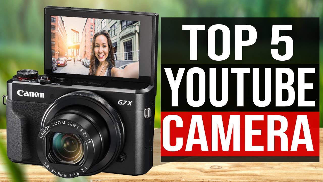TOP 5: Best Camera For  2021 