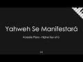 Oasis Ministry - Yahweh Se Manifestará | Piano Karaoke [Higher Key of G]