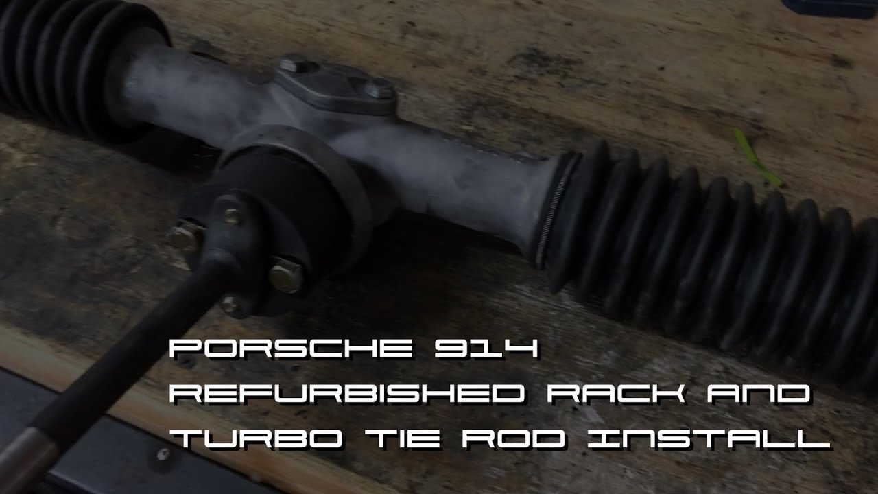 Porsche 914 Steering Rack and Turbo Tie Rod Install YouTube