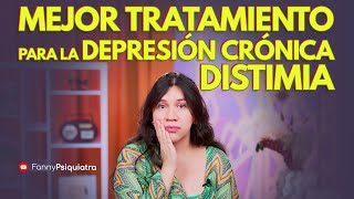 MEJOR TRATAMIENTO DEPRESION CRONICA DISTIMIA