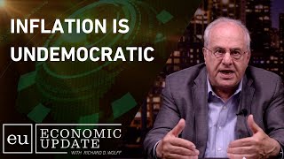 Inflation Is Undemocratic - Economic Update with Richard Wolff