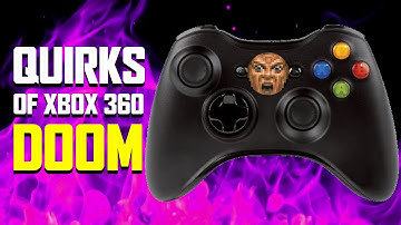 Exploring the Quirks of Doom on Xbox 360
