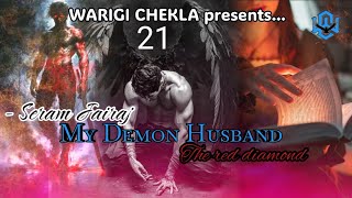My Demon Husband ~ Episode 21 ~ ( The red diamond ) ~ Seram Jairaj // Bheigyashree Meisnam